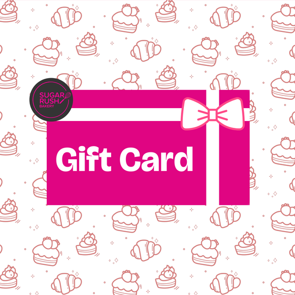 Sugar Rush Bakery Gift Card